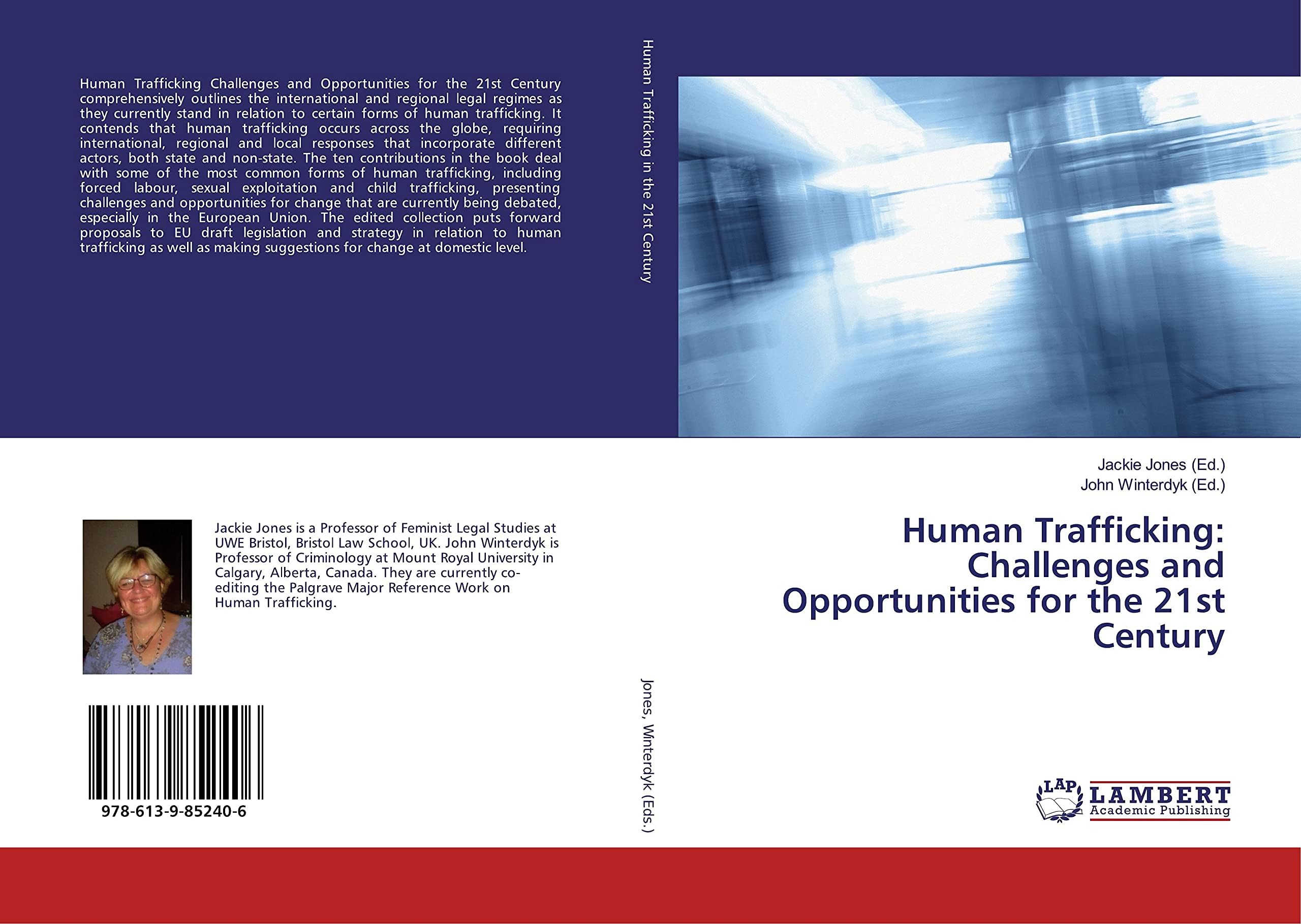 Human Trafficking: Challenges and Opportunities for the 21st Century