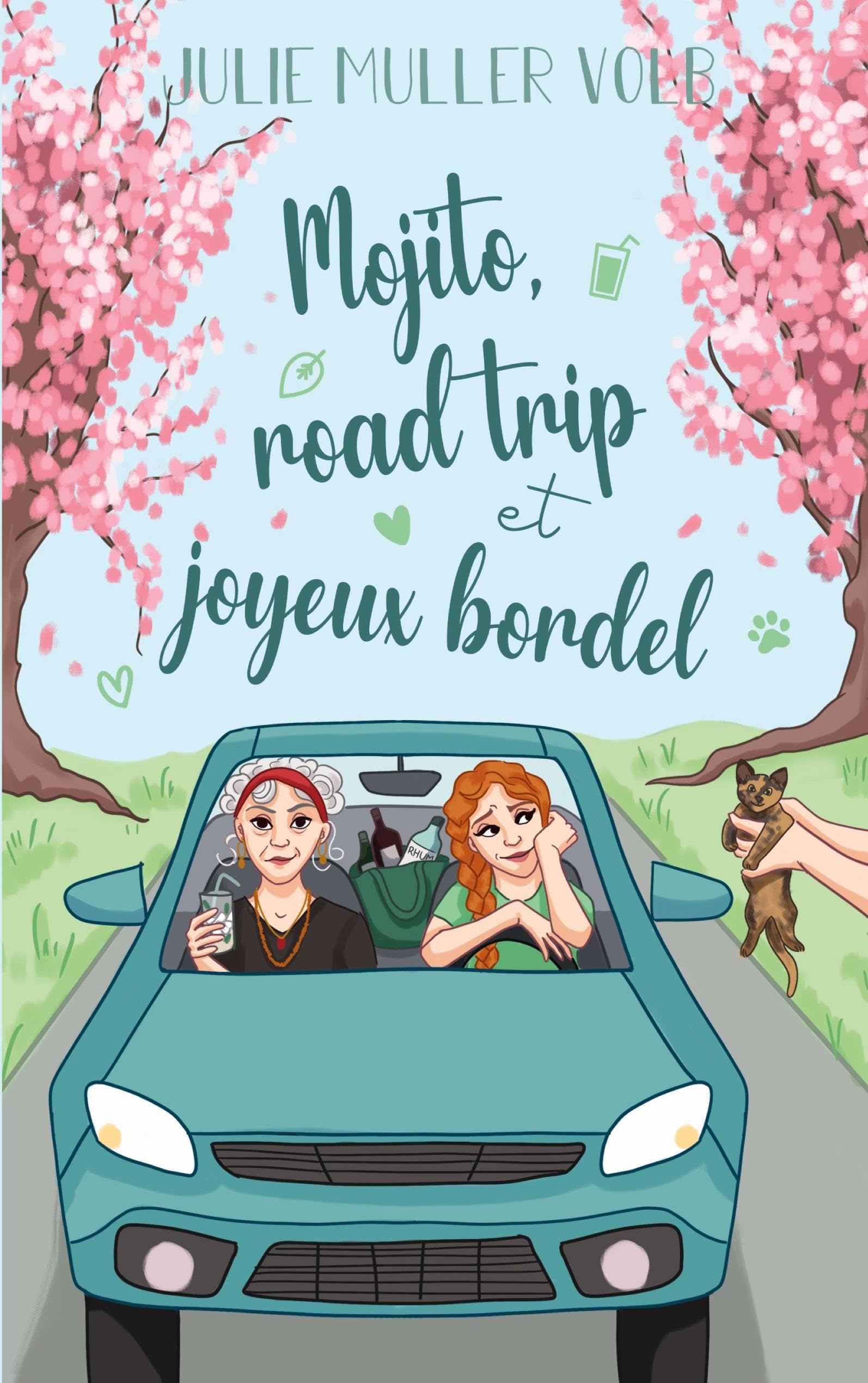 Mojito, road trip et joyeux bordel