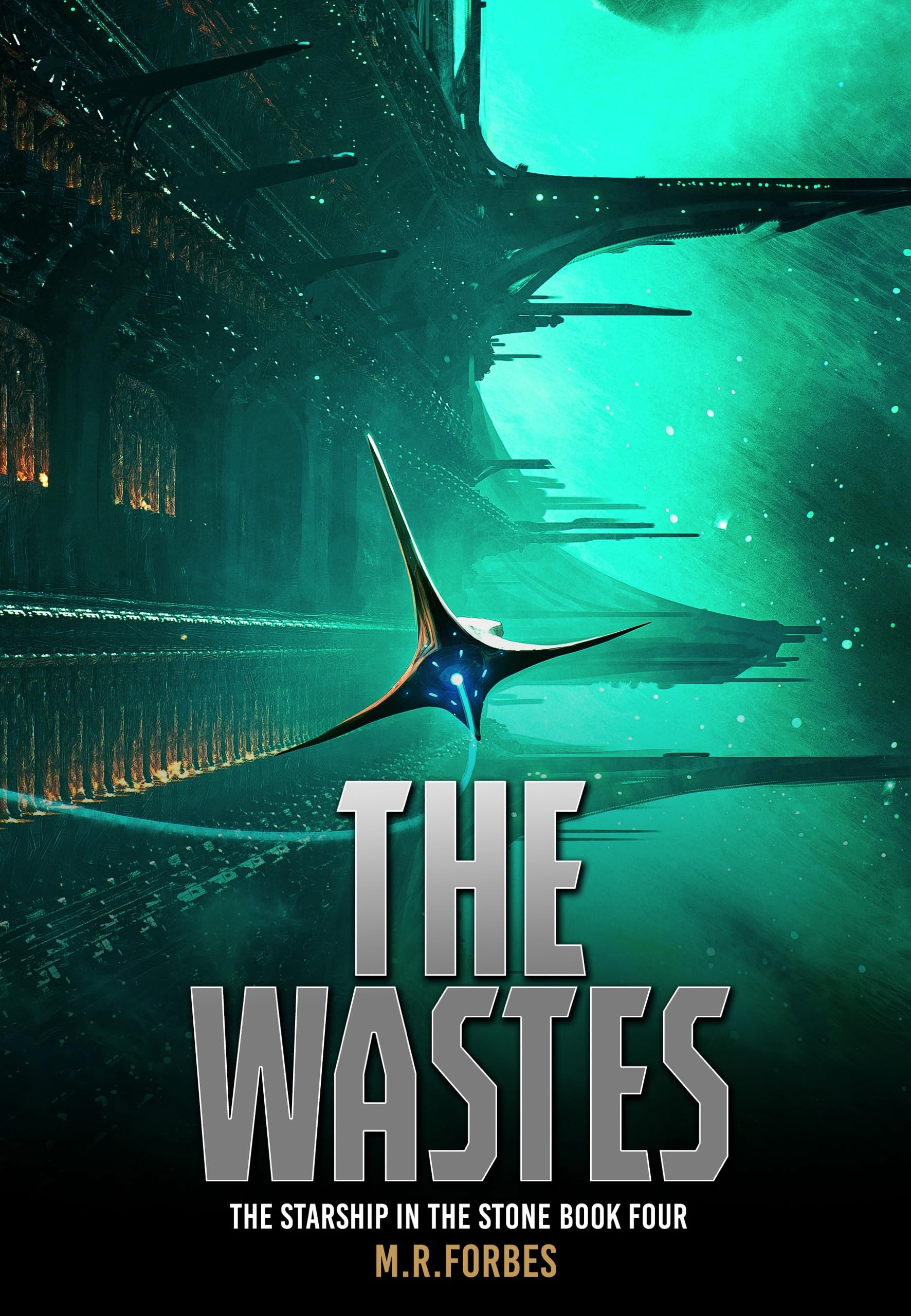 The Wastes (The Starship In The Stone Book 4)