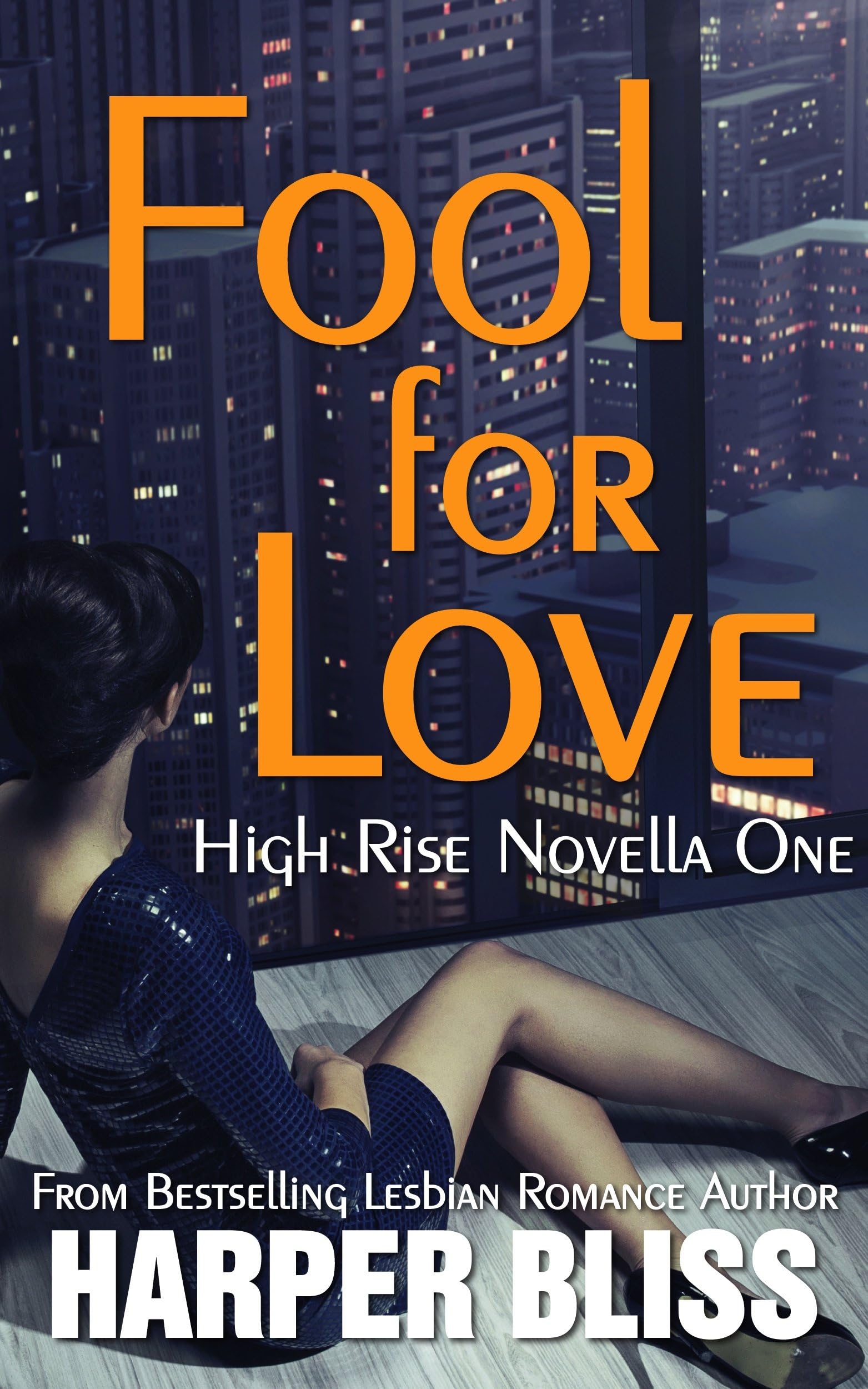 Fool for Love (High Rise Novella One): A Lesbian Romance Series