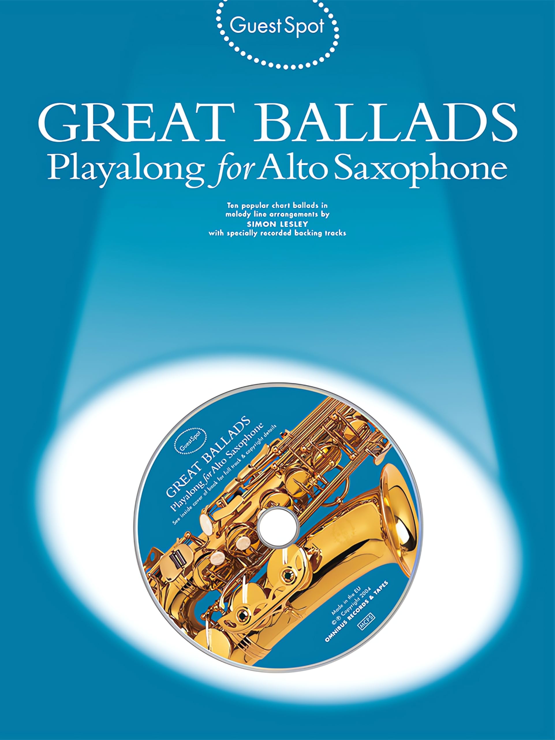 Guest spot: great ballads playalong for alto saxophone +cd