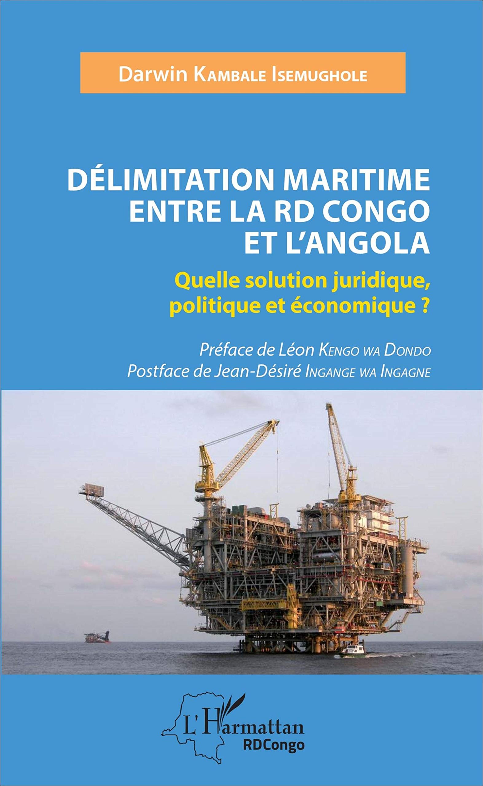 Délimitation maritime entre la RD Congo et l'Angola: Quelle solution juridique, politique et économique?