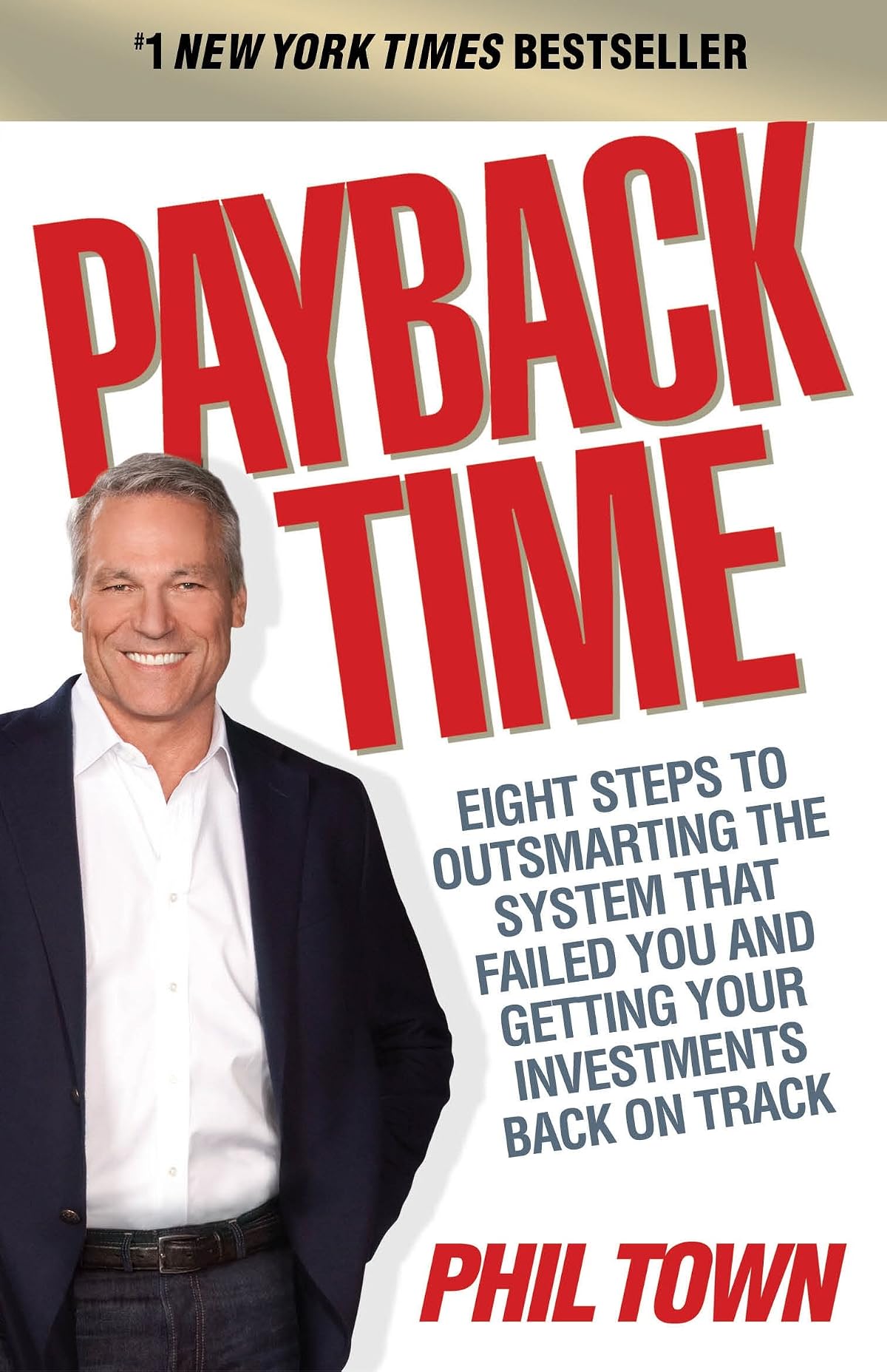Payback Time: Eight Steps to Outsmarting the System That Failed You and Getting
