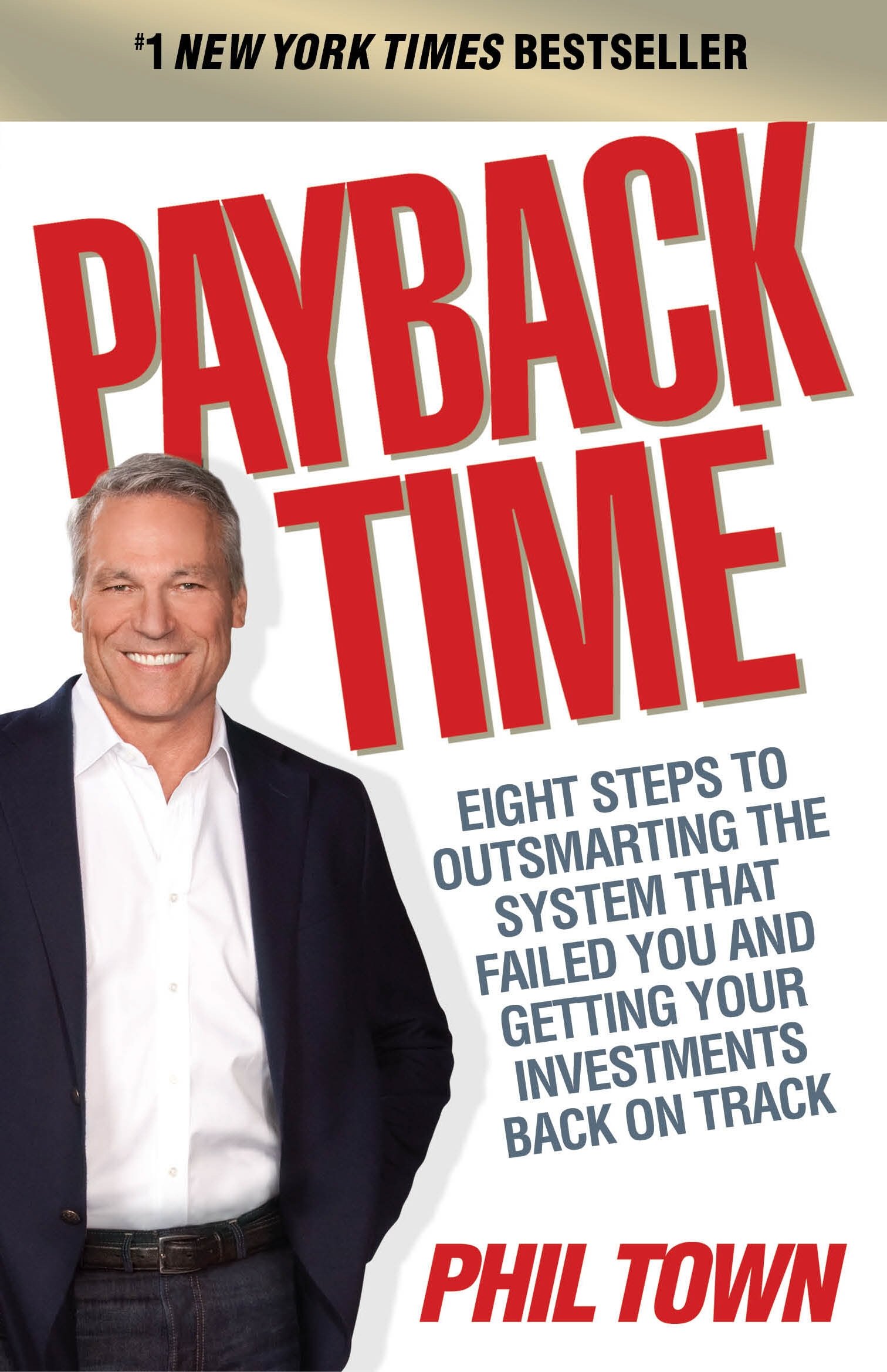 Payback Time: Eight Steps to Outsmarting the System That Failed You and Getting Your Investments Back on Track Paperback – Big Book, 5 August 2010