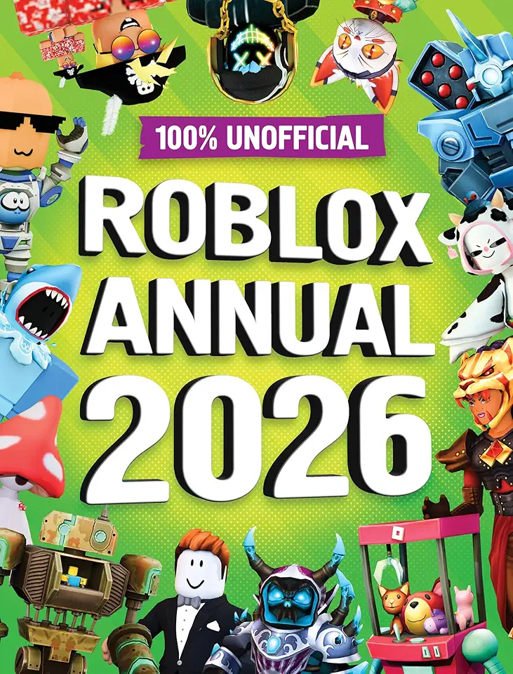100% Unofficial Roblox Annual 2026: The iconic companion jam-packed with tips, hacks, facts and more! A perfect present for gamers of all ages