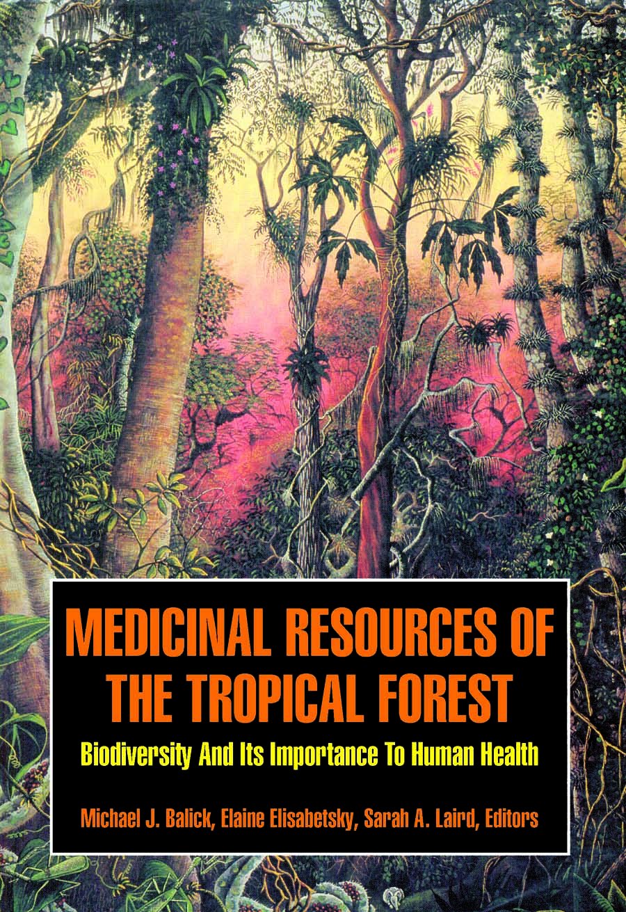 Medicinal Resources of the Tropical Forest: Biodiversity And Its ImportanceTo Human Health