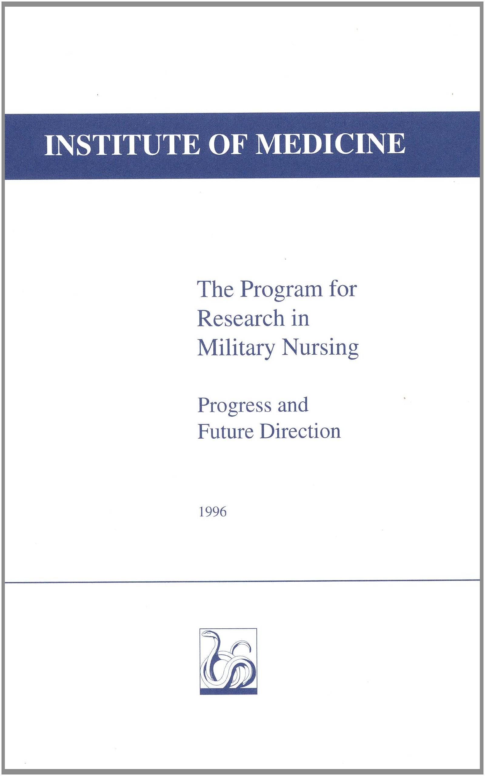 The Program for Research in Military Nursing: Progress and Future Direction