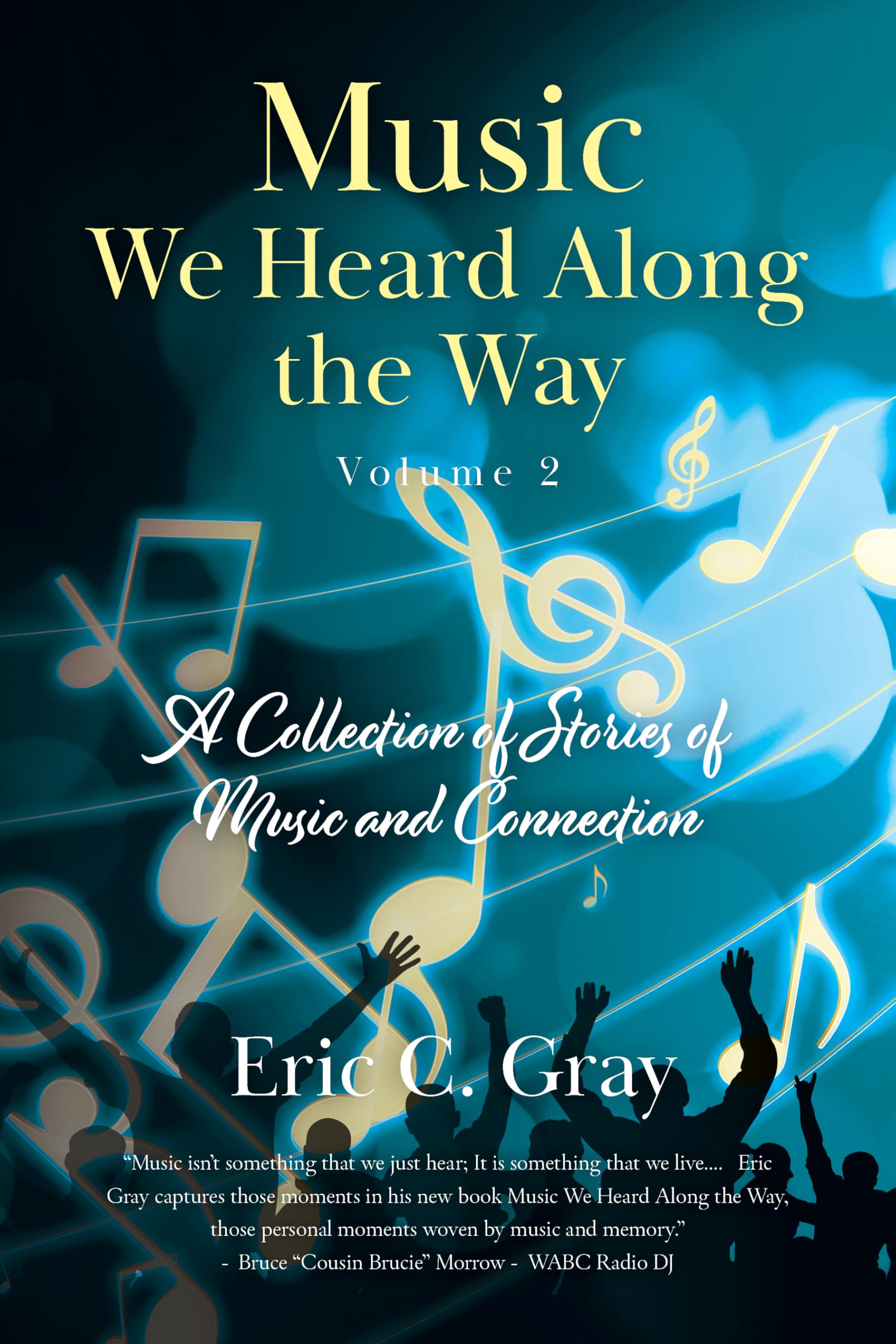 Music We Heard Along the Way 2 recueil d'histoires émouvantes en anglais