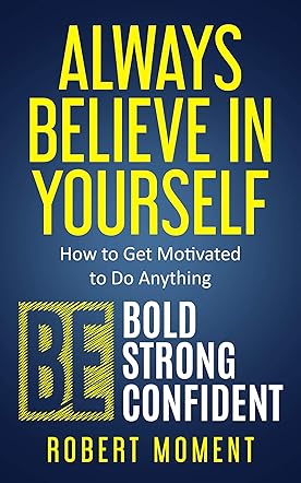 Always Believe in Yourself