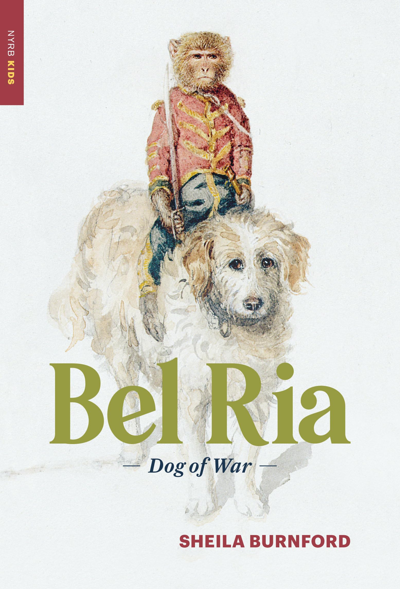 Bel RIA: Dog of War (New York Review Children's Collection)