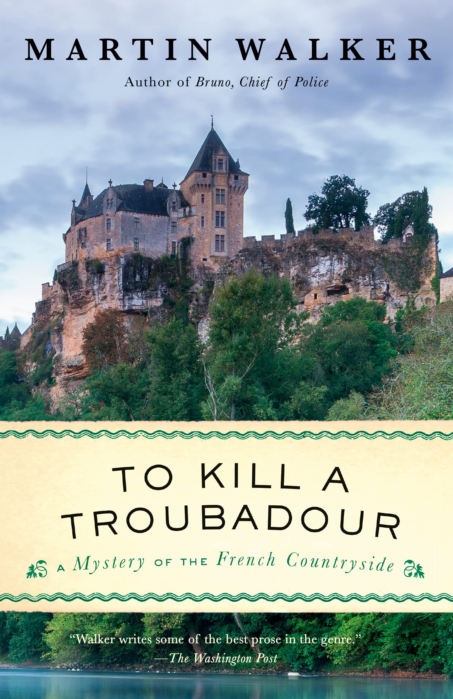 To Kill a Troubadour: A Bruno, Chief of Police Novel (Bruno Chief of Police Book 15)