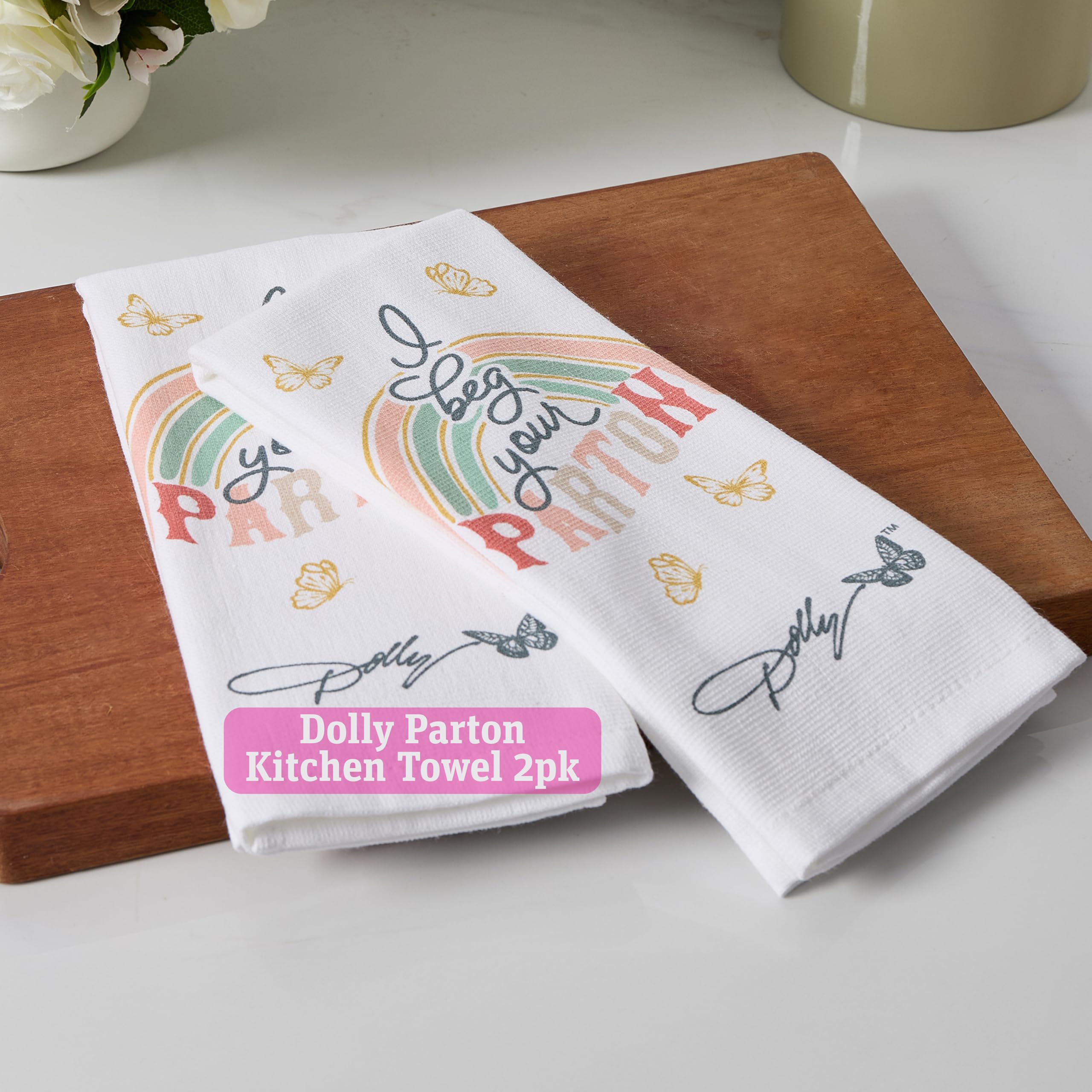 Dolly Parton I Beg Your Parton Towel Set - 100% Cotton Soft Durable Dishtowel Décor with Dolly Signature Embroidery, Cute Phrases, and Butterflies for