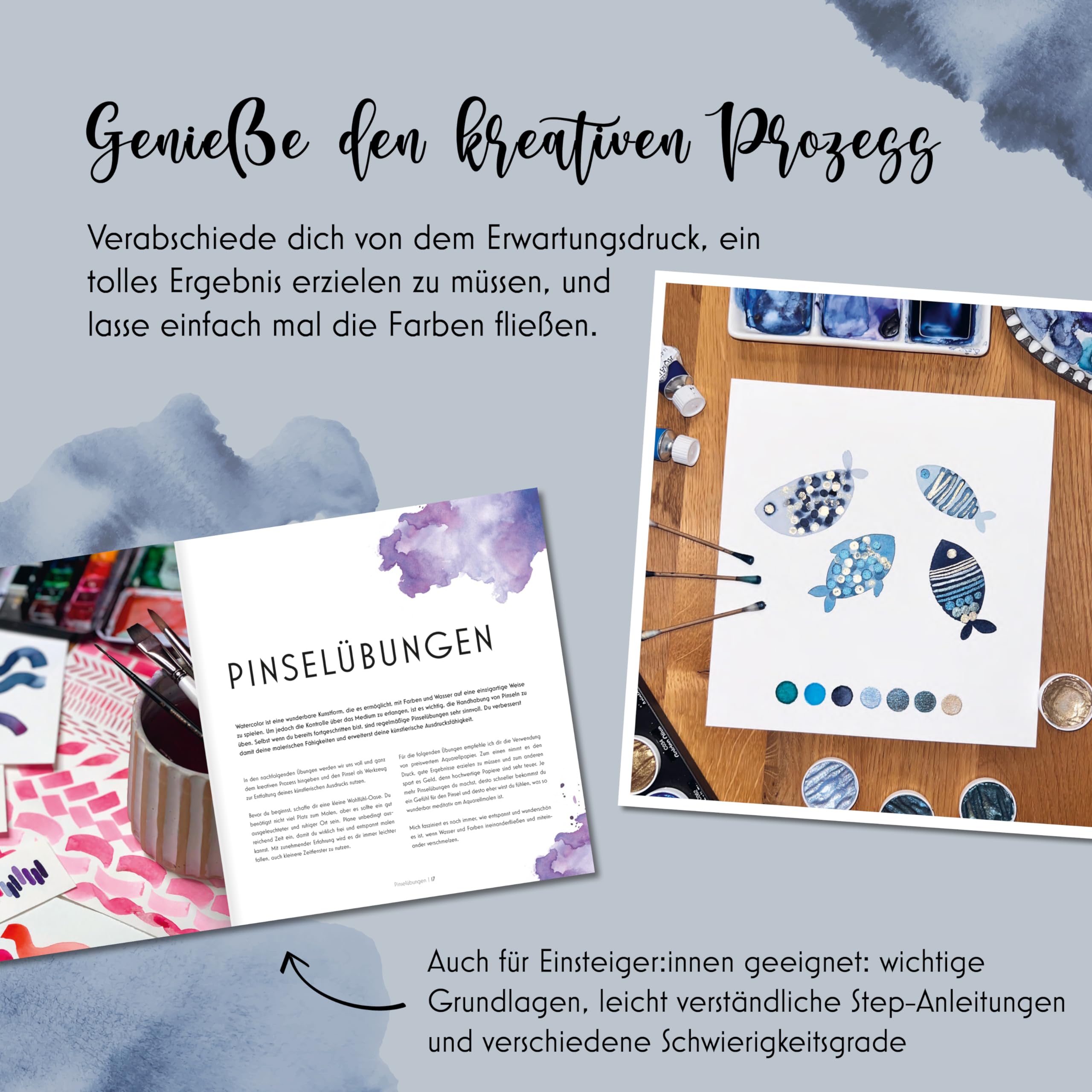 Watercolor your Mind: Mit Aquarellmalerei zur inneren Ruhe und Zufriedenheit