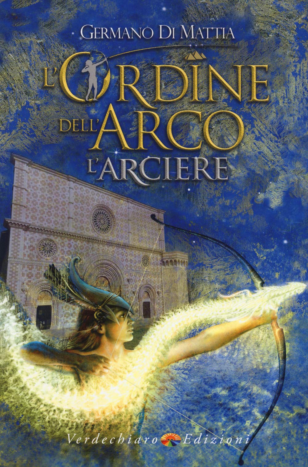 L'arciere. L'ordine Dell'arco - 4