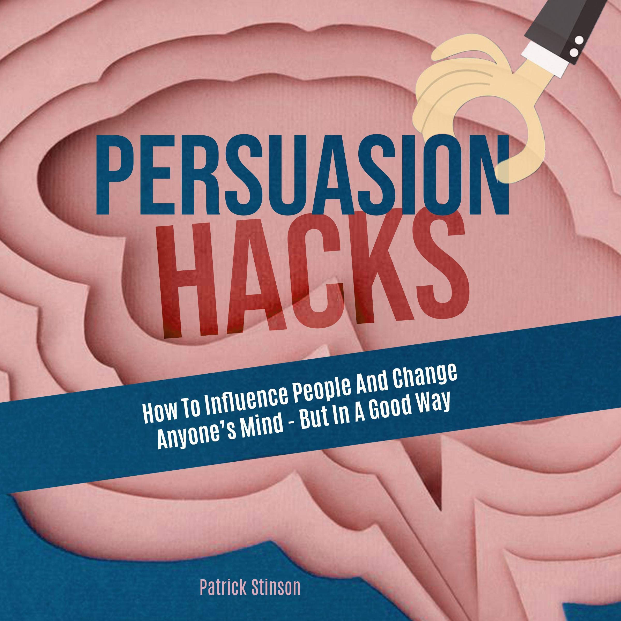 Cover art for Persuasion Hacks
