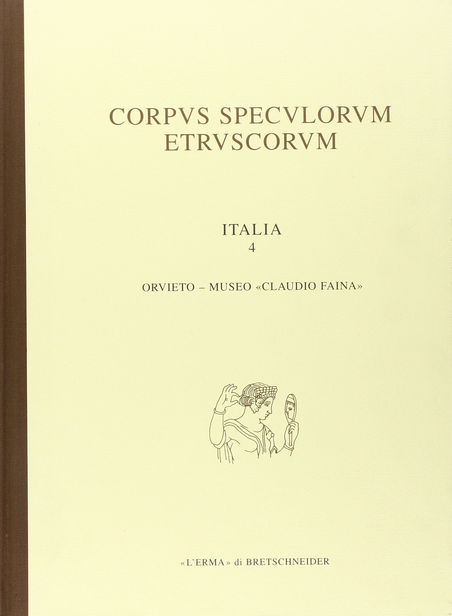 Corpus speculorum etruscorum Italia Orvieto Museo Claudio Faina 4