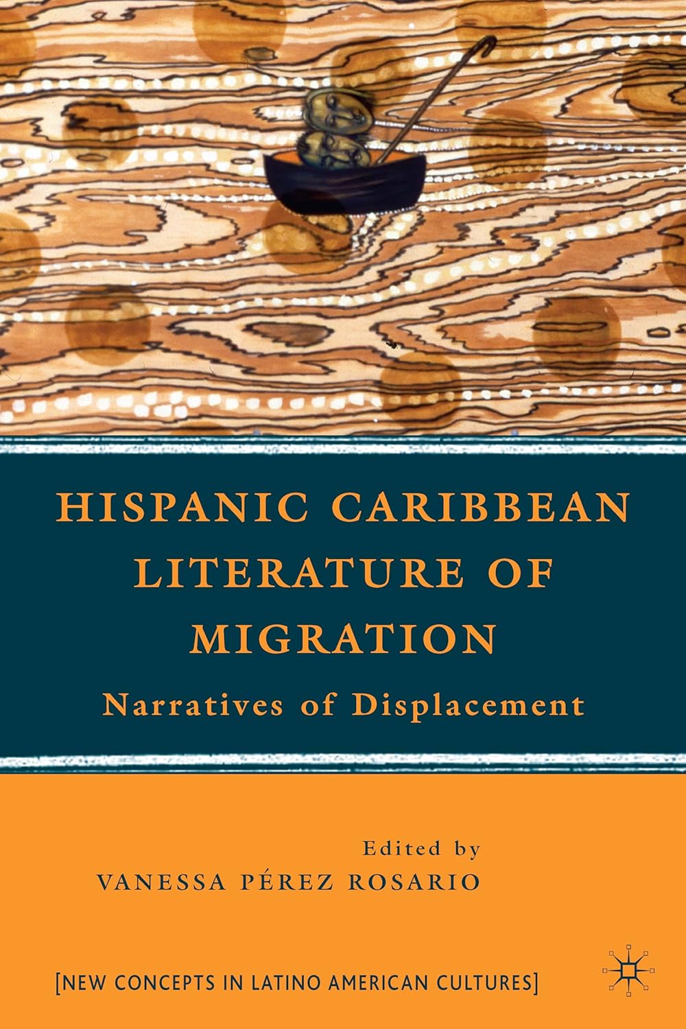 Hispanic Caribbean Literature of Migration: Narratives of Displacement (New Directions in Latino American Cultures)      Hardcover – July 21, 2010