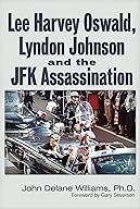 A book about how John F. Kennedy was assassinated by Lee Harvey Oswald cover