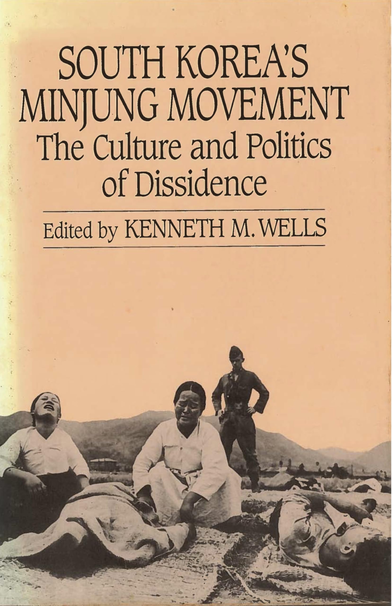 Buy South Korea's Minjung Movement: The Culture and Politics of Dissidence (Studies from the Center for Korean Studies) — BookShops.in