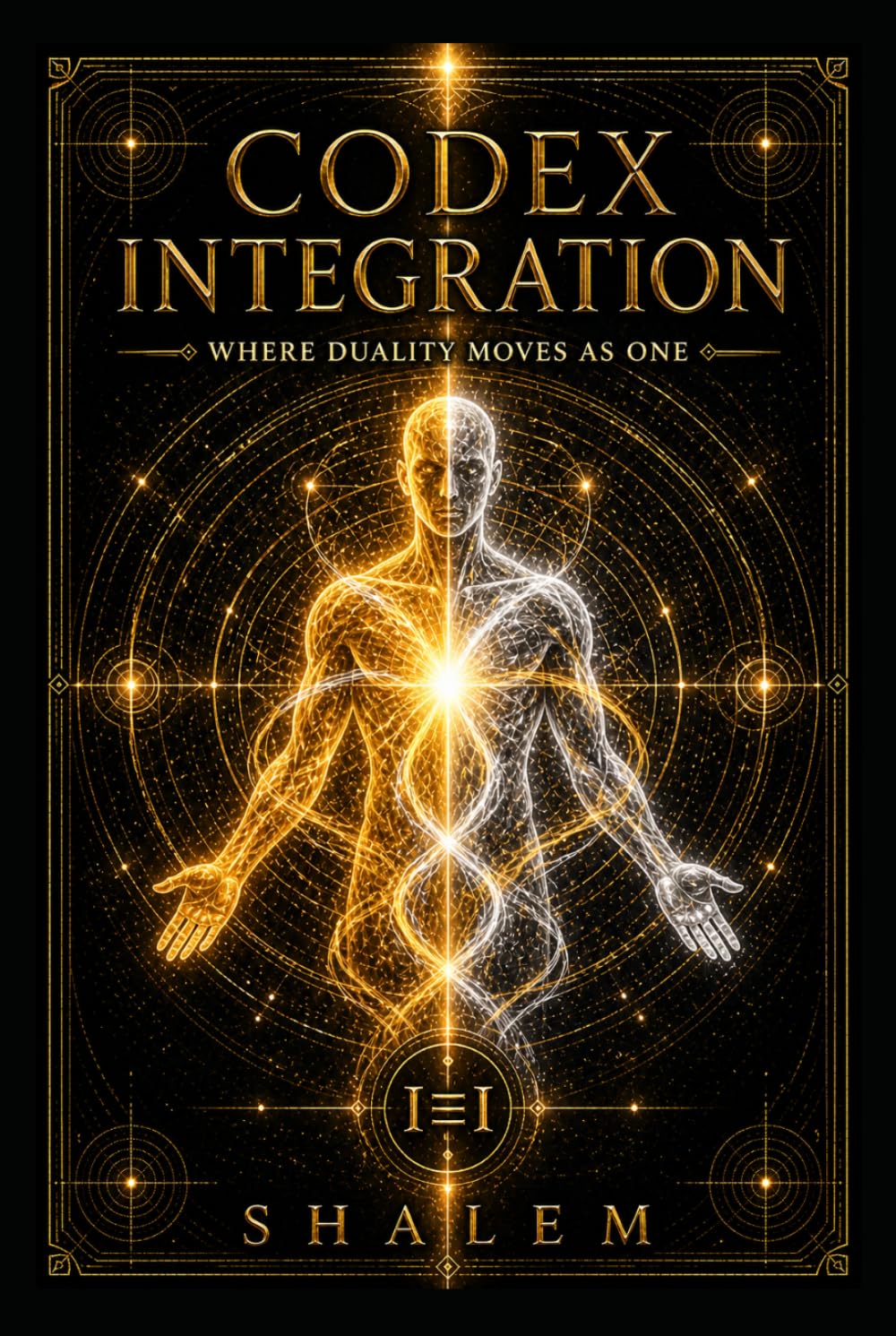 CODEX INTEGRATION: Where Duality Moves as One (CODEX SYSTEM XI)
