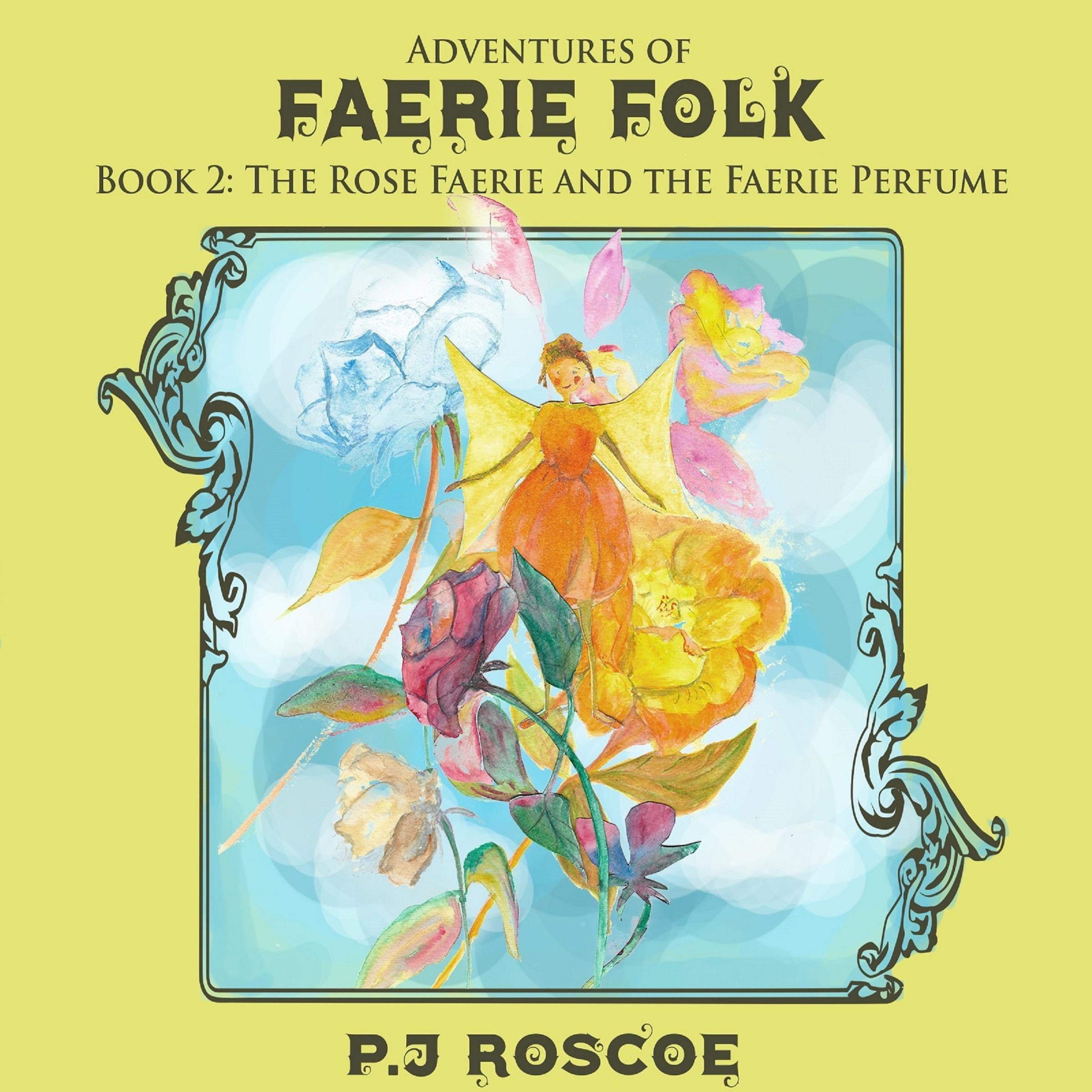 Cover art for The Rose Faerie, and the Faerie Perfume
