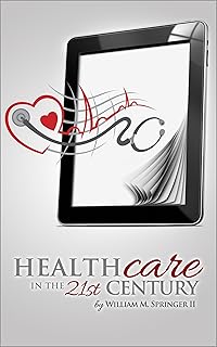 Healthcare in the 21st Century