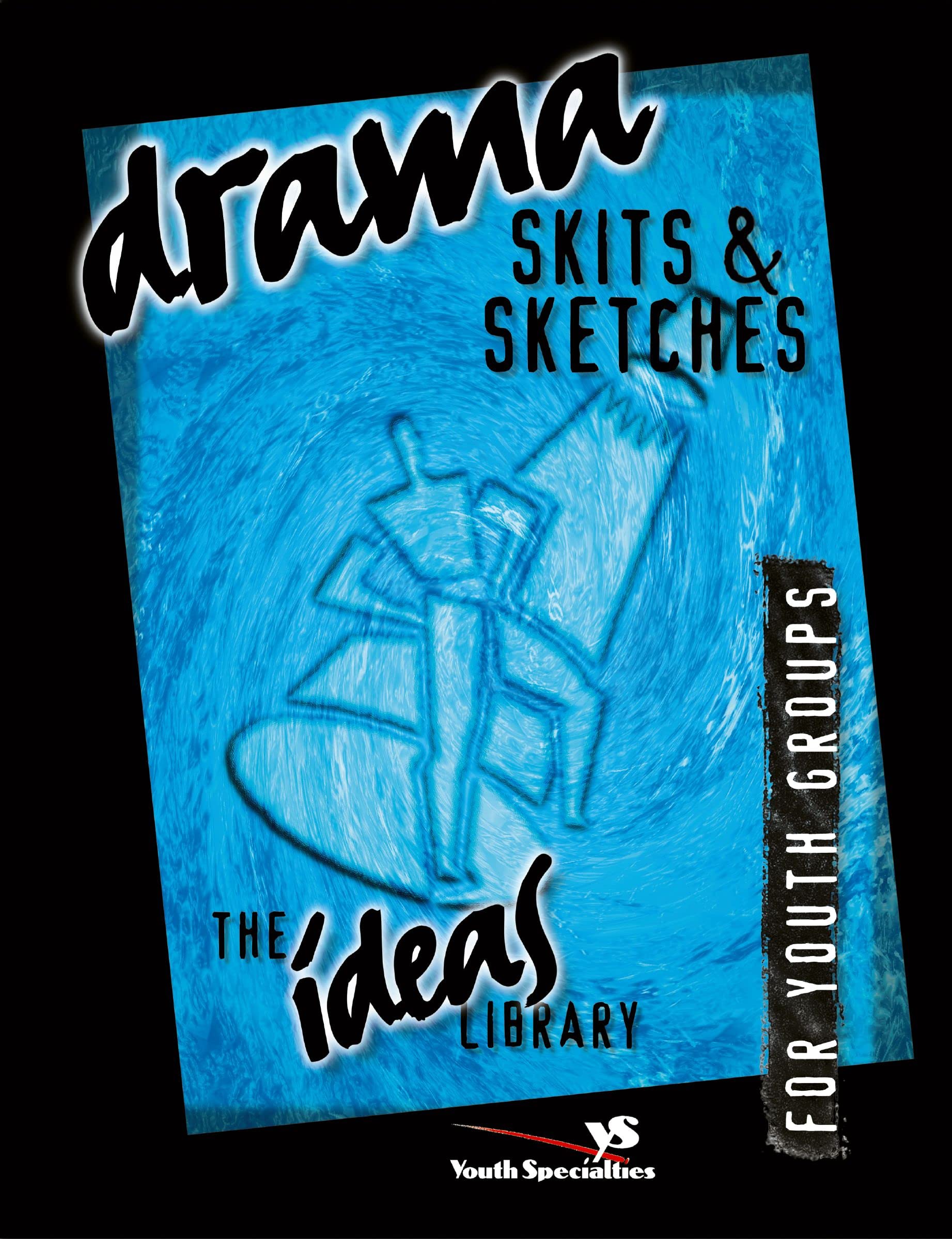 Drama, Skits, and Sketches (The Ideas Library)