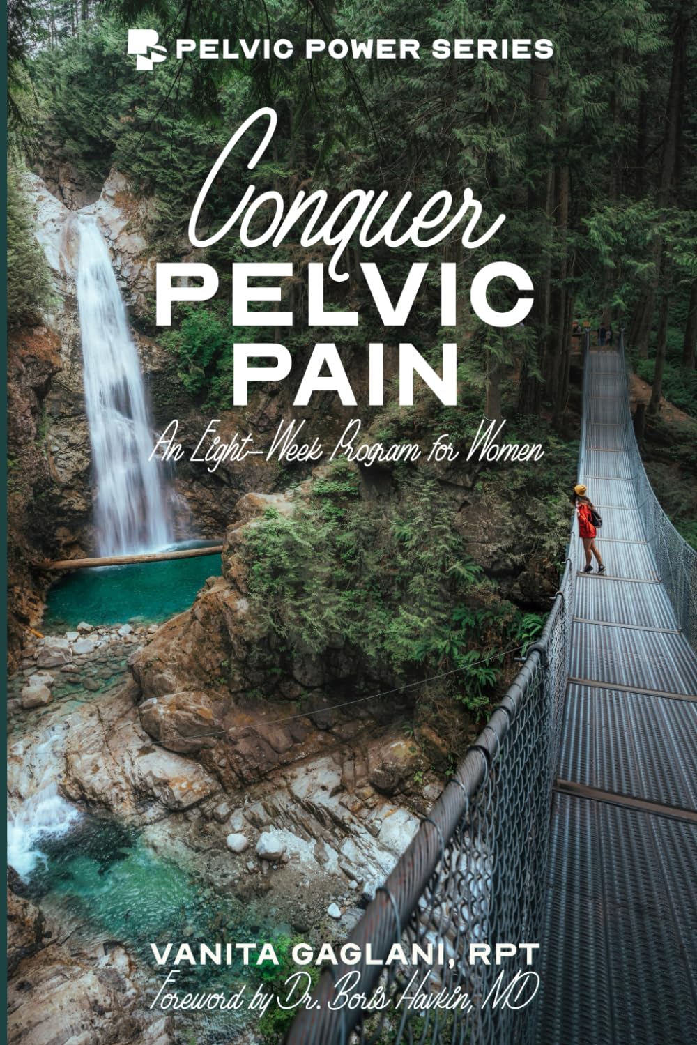 Conquer Pelvic Pain: An Eight-Week Program for Women