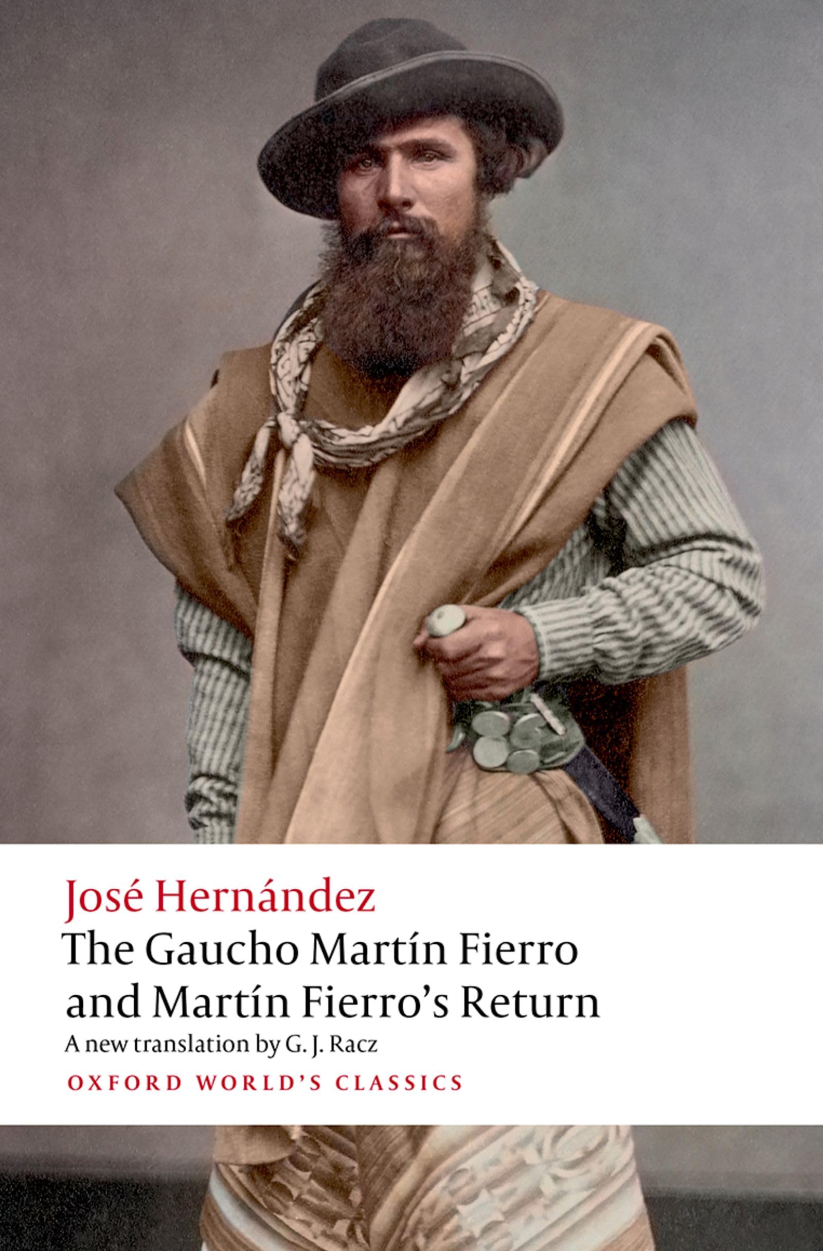 The Gaucho MartÃn Fierro and MartÃn Fierro's Return (Oxford World's Classics)
