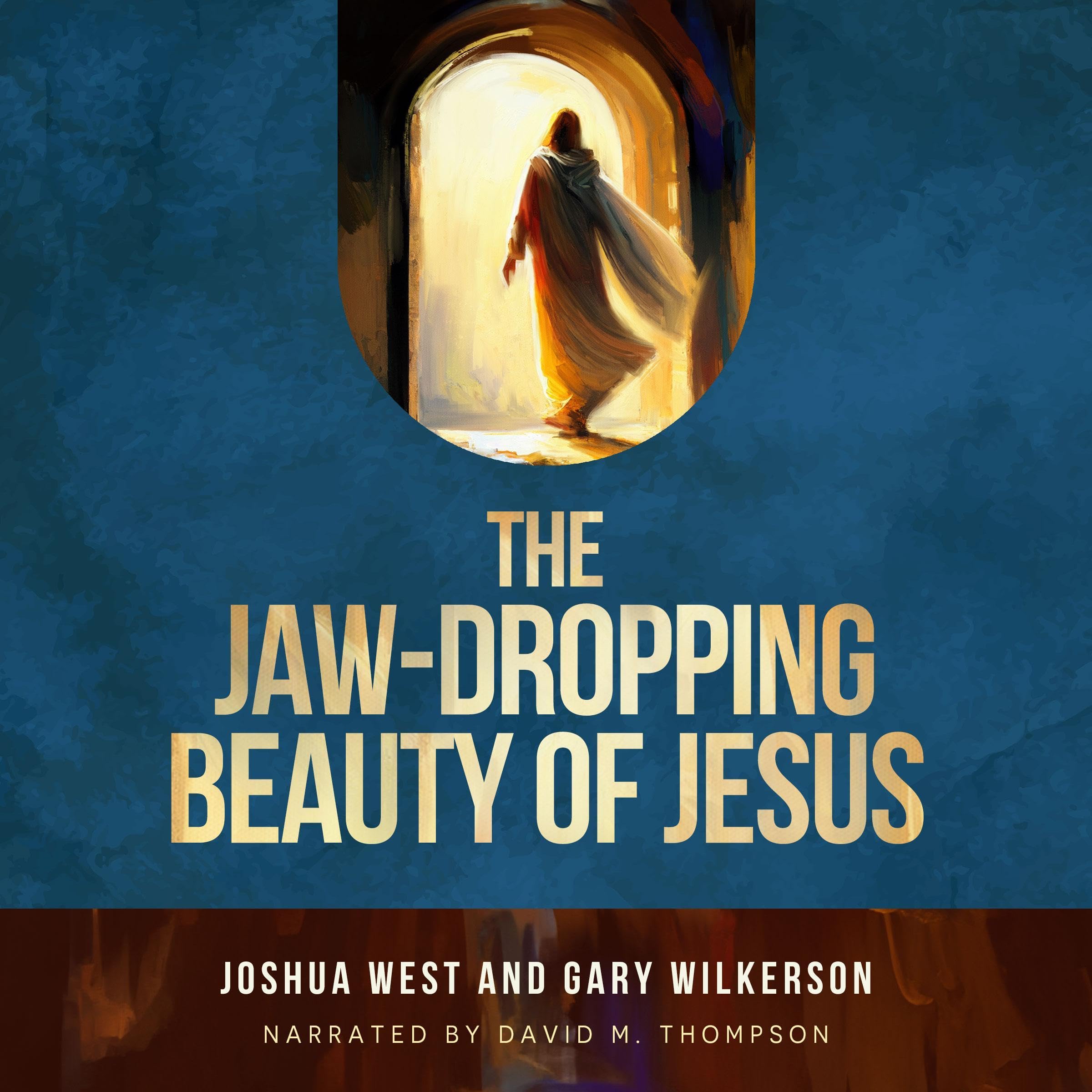 The Jaw-Dropping Beauty of Jesus