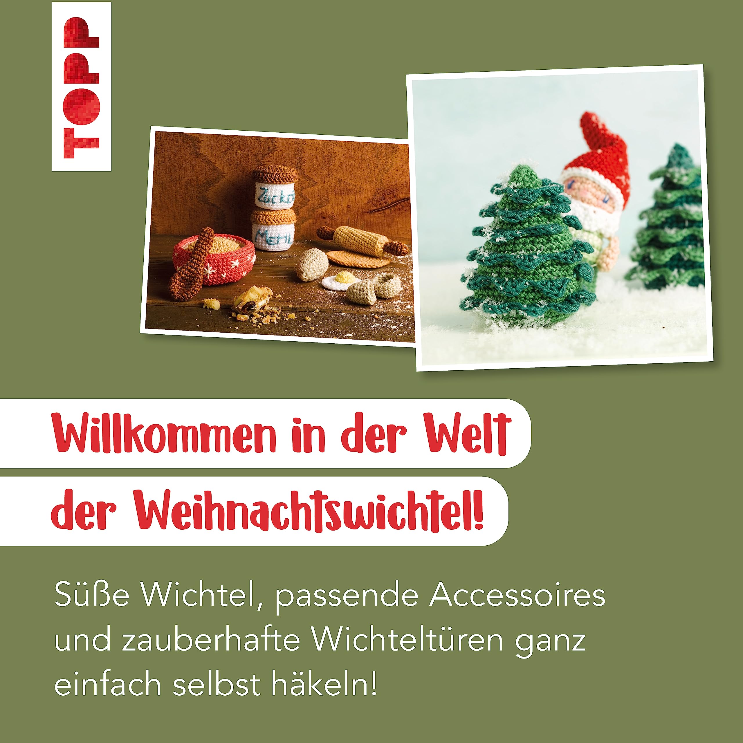 TOPP Weihnachtliche Wichtelhäkelei: Wichtel und Accessoires einfach gehäkelt