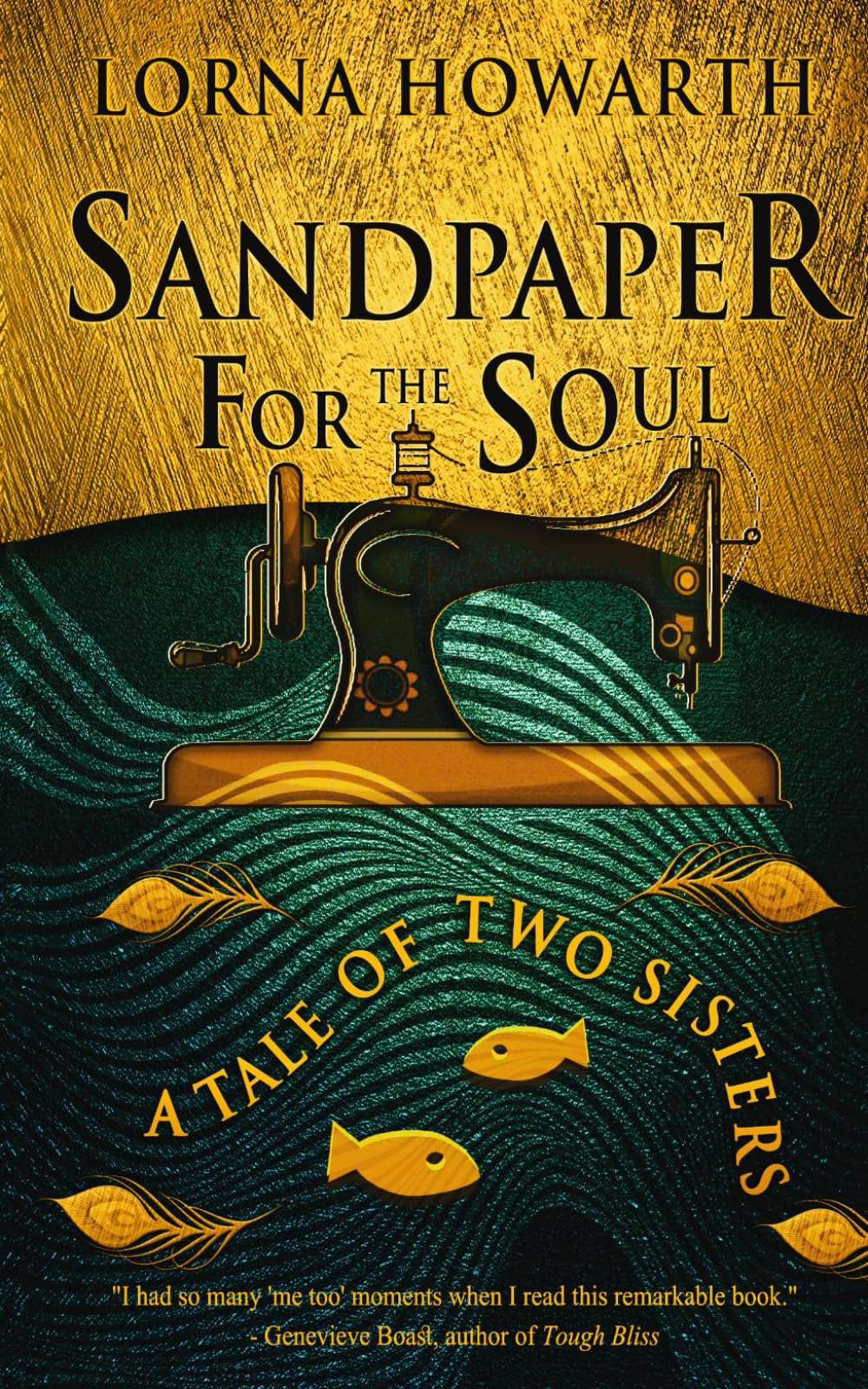 Sandpaper for the Soul: A tale of two sisters