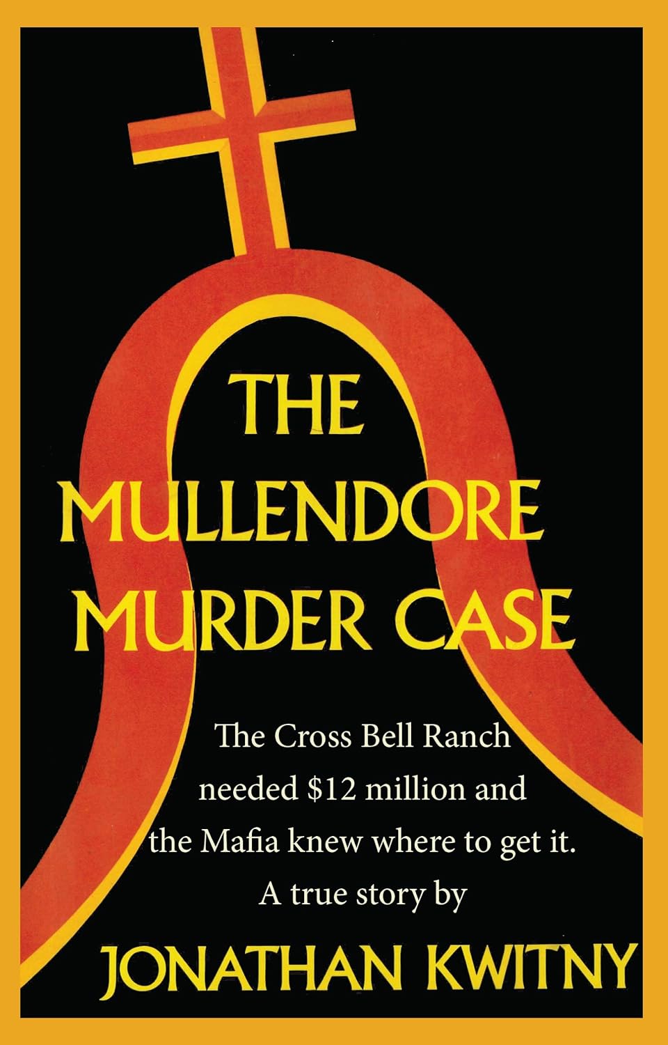 The Mullendore Murder Case