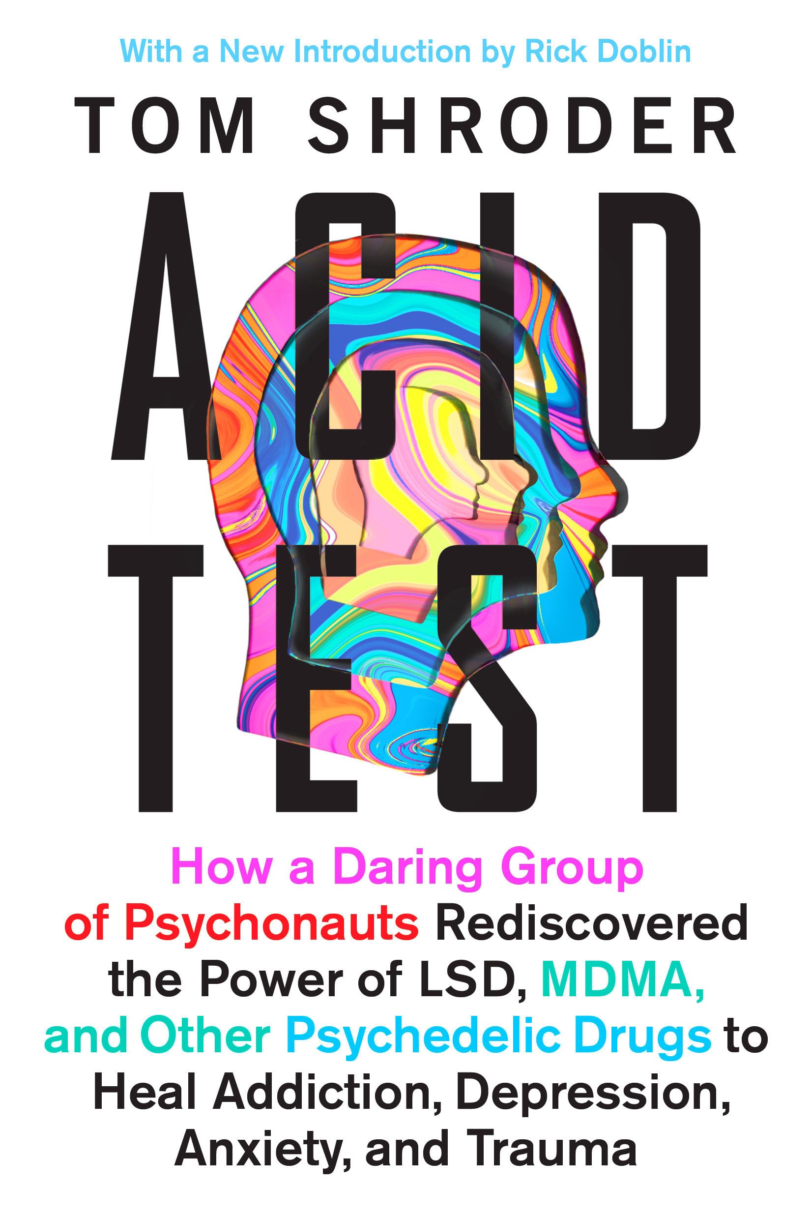 Acid Test: LSD, Ecstasy, and the Power to Heal cover