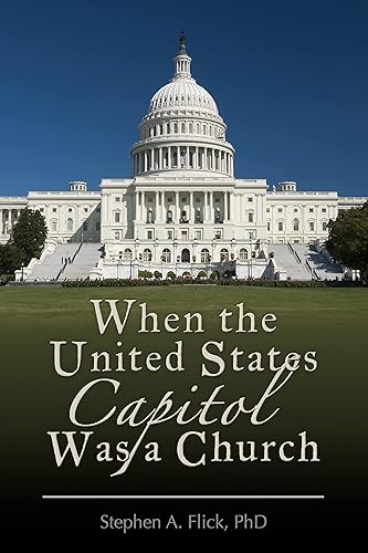 When The United States Capitol Was a Church