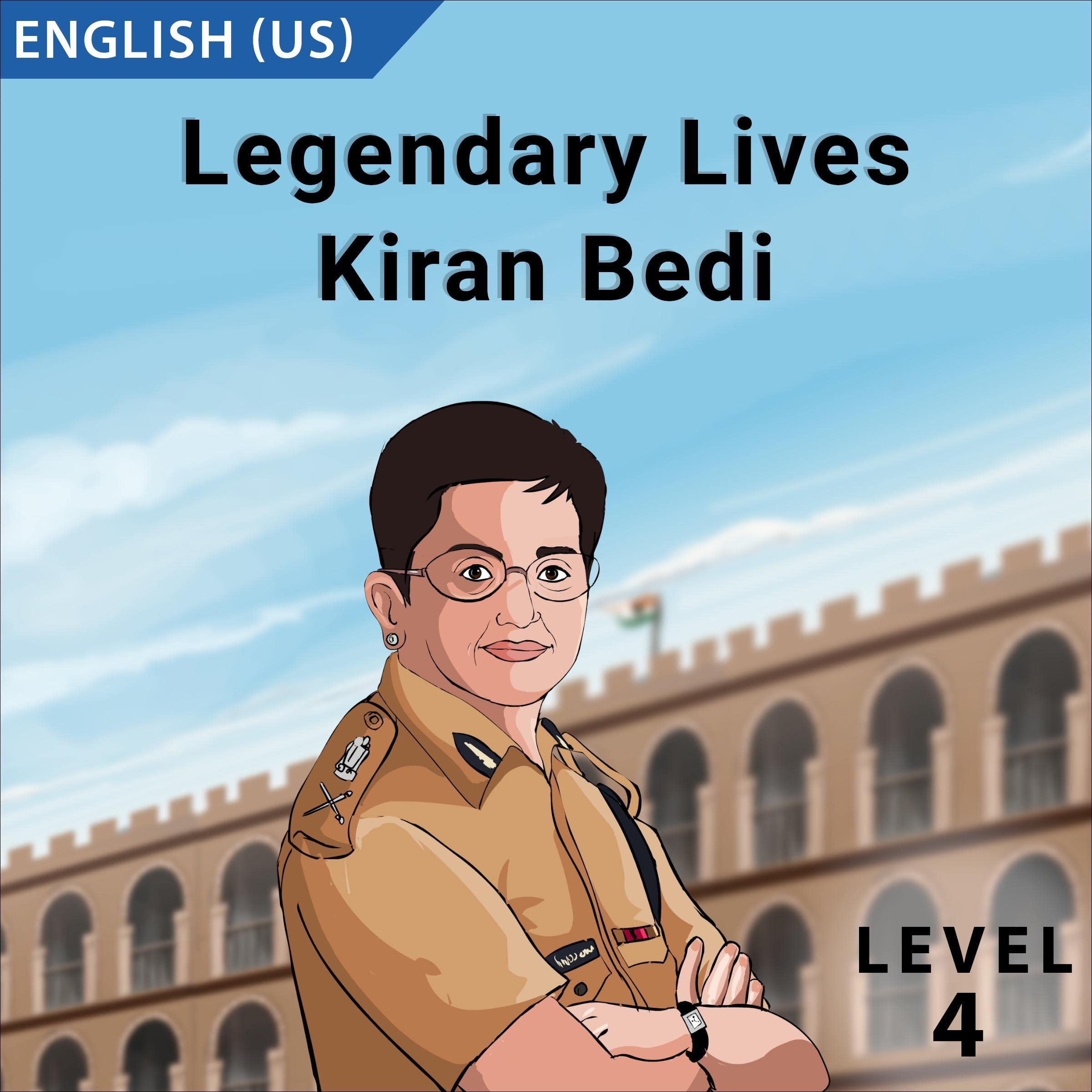 Legendary Lives - Kiran Bedi - Level 4 Eng (US)