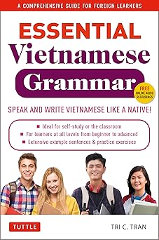 Essential Vietnamese Grammar: A Comprehensive Guide for Foreign Leaers (Free Online Audio Recordings) (Essential Grammar Series)-Wow! eBook