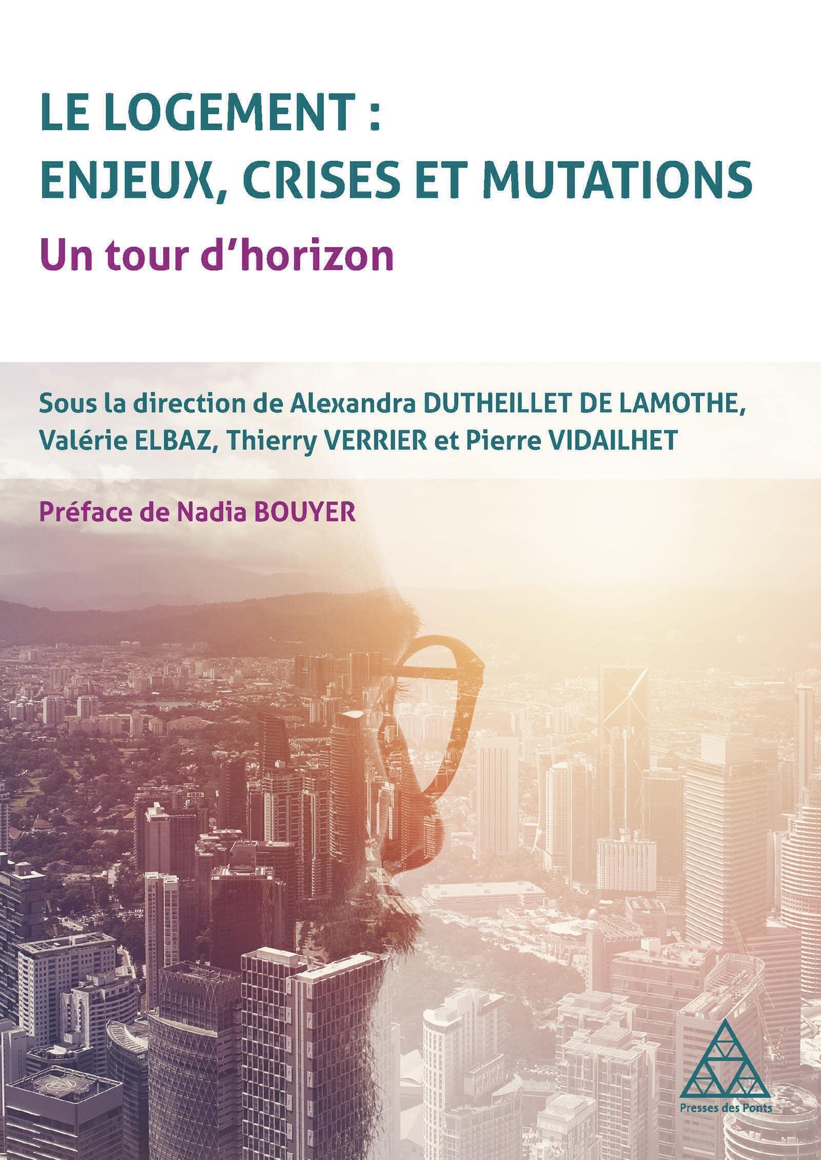 Le logement enjeux et crises : guide des mutations urbaines