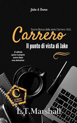 Il punto di vista di Jake: Scene Bonus della serie Carrero. Vol.1 (Serie Carrero Bonus. Vol.1)