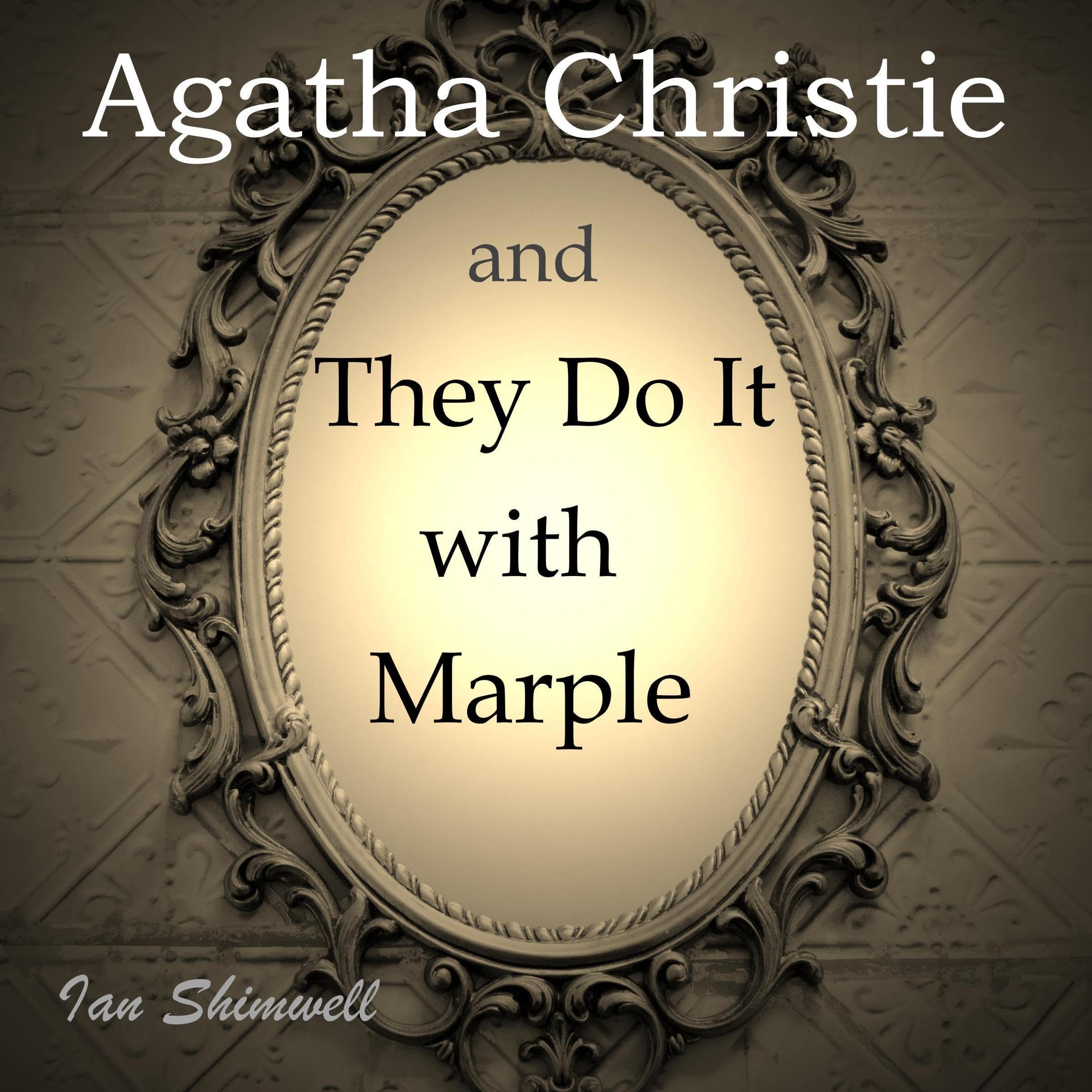 Agatha Christie and They Do It with Marple