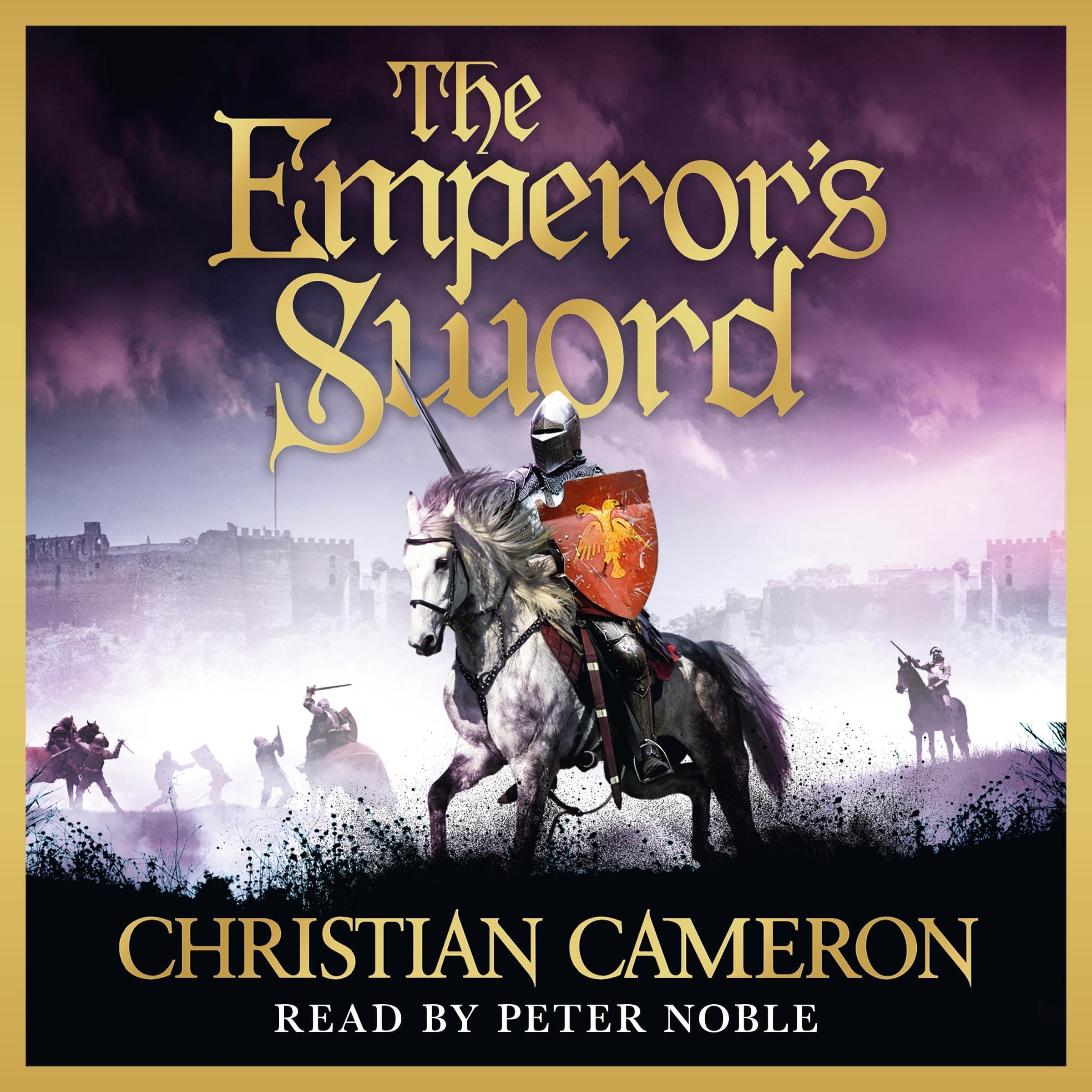 The Emperor's Sword: Chivalry, Book 6