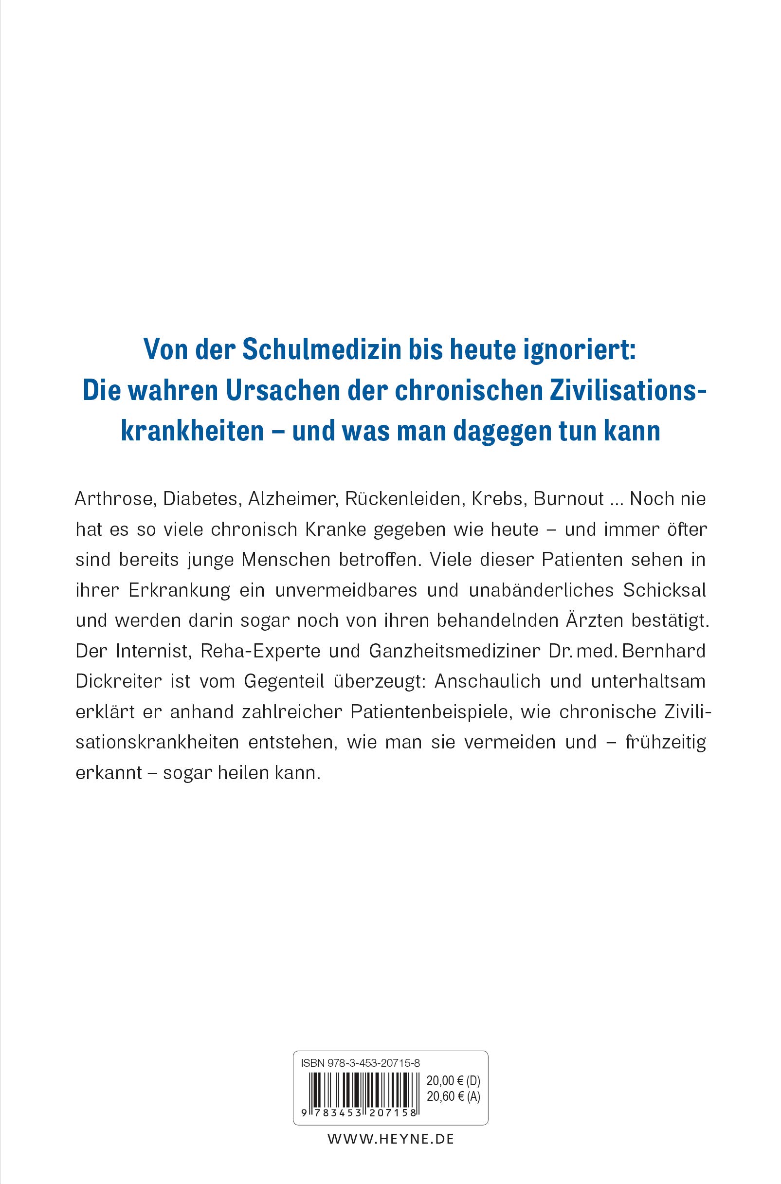 Chronisch gesund statt chronisch krank: Wie Arthrose, Diabetes, Alzheimer und andere Zivilisationskrankheiten entstehen ─ und was Sie dagegen tun können