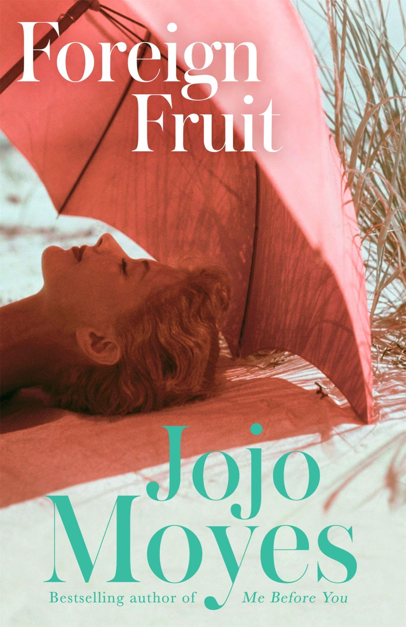 Foreign Fruit by Jojo Moyes - Paperback