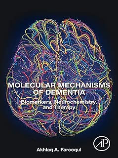Molecular Mechanisms of Dementia: Biomarkers, Neurochemistry, and Therapy - coolthings.us