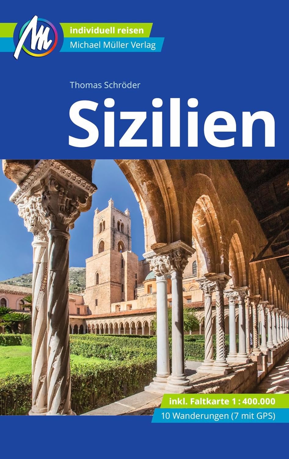 Sizilien Reiseführer Michael Müller Verlag: Individuell reisen mit vielen praktischen Tipps (MM-Reiseführer) (German Edition)