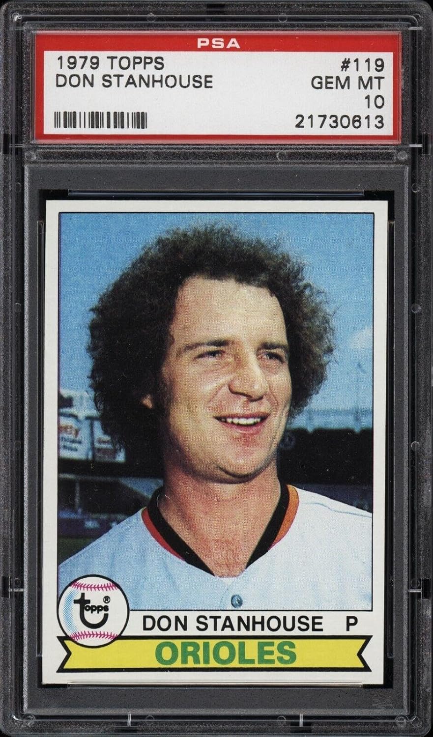 1979 Topps #119 Don Stanhouse - Orioles - PSA 10 - *0613 - Pop 7 - Baseball Card - Slabbed Baseball Cards