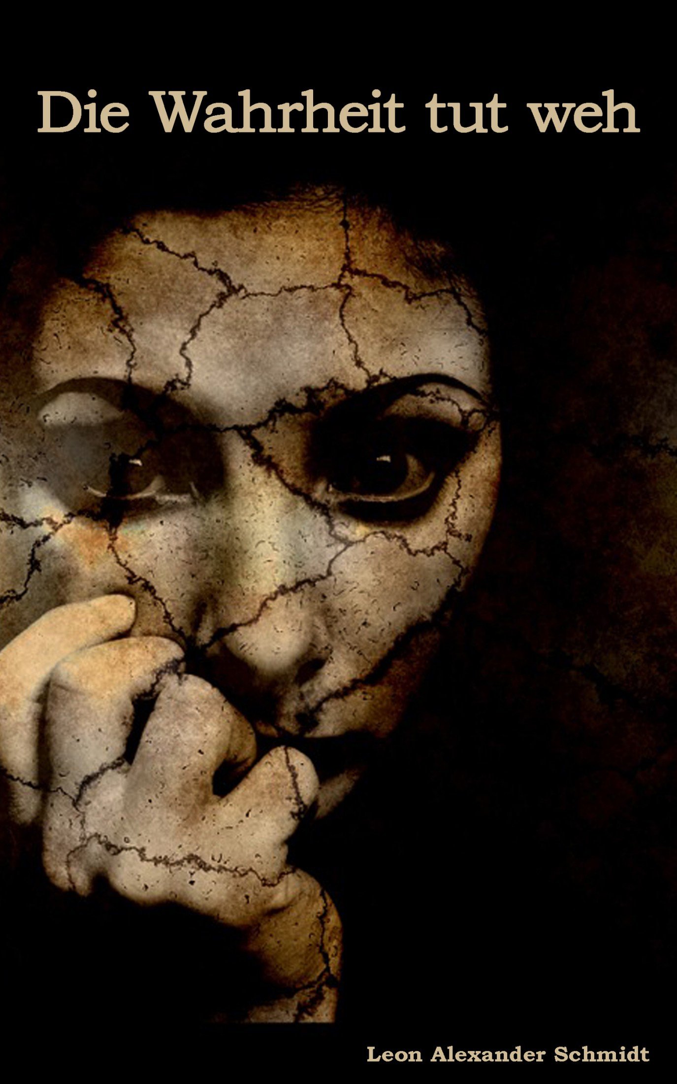 Die Wahrheit tut weh: Psychothriller (German Edition)