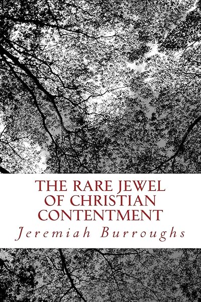 The Rare Jewel Of Christian Contentment