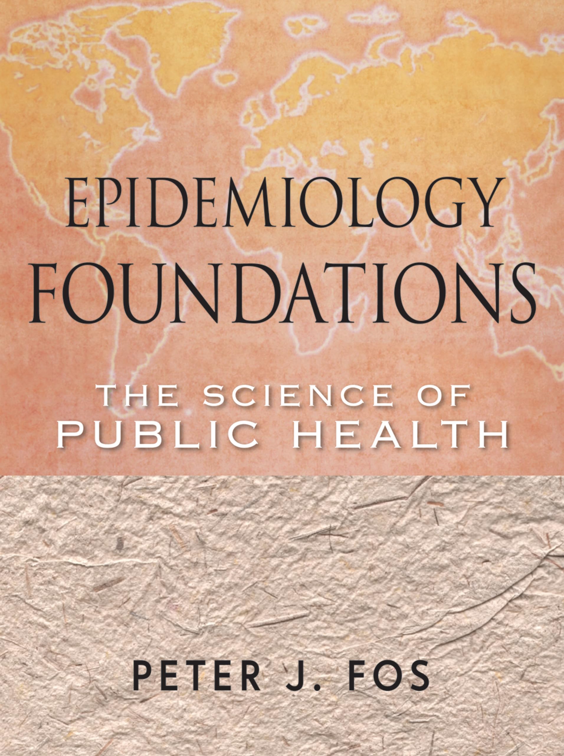 Epidemiology Foundations The Science of Public Health 9780470402894