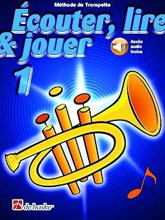 Écouter, lire & jouer 1 Trompette